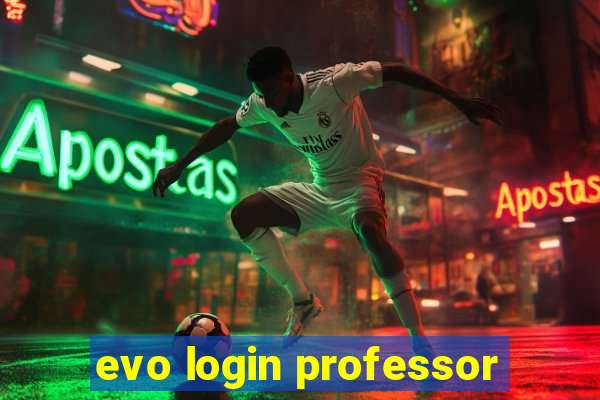 evo login professor